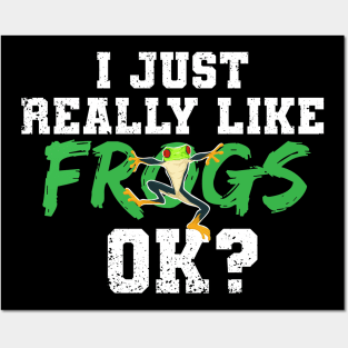 I just really like frogs ok Posters and Art